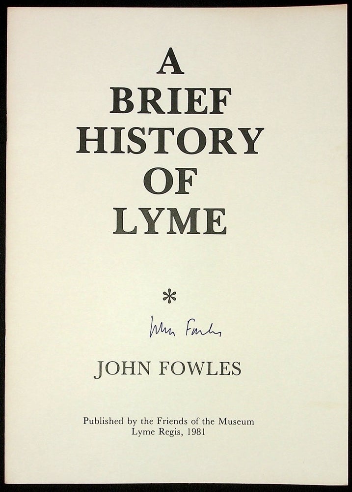 Item #55342] A Brief History of Lyme. John FOWLES