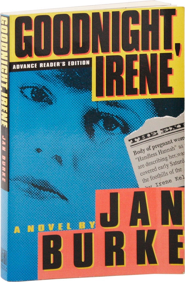 Item #55407] Goodnight, Irene [Advance Review Copy]. Jan BURKE