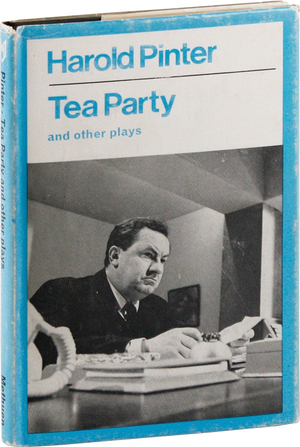 Item #55505] Tea Party and Other Plays [With Signed Bookplate Laid In]. Harold PINTER