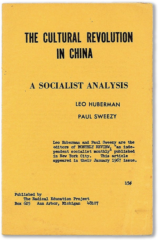 Item #55565] [Cover title] Cultural Revolution in China: a Socialist Analysis. Leo HUBERMAN, Paul...