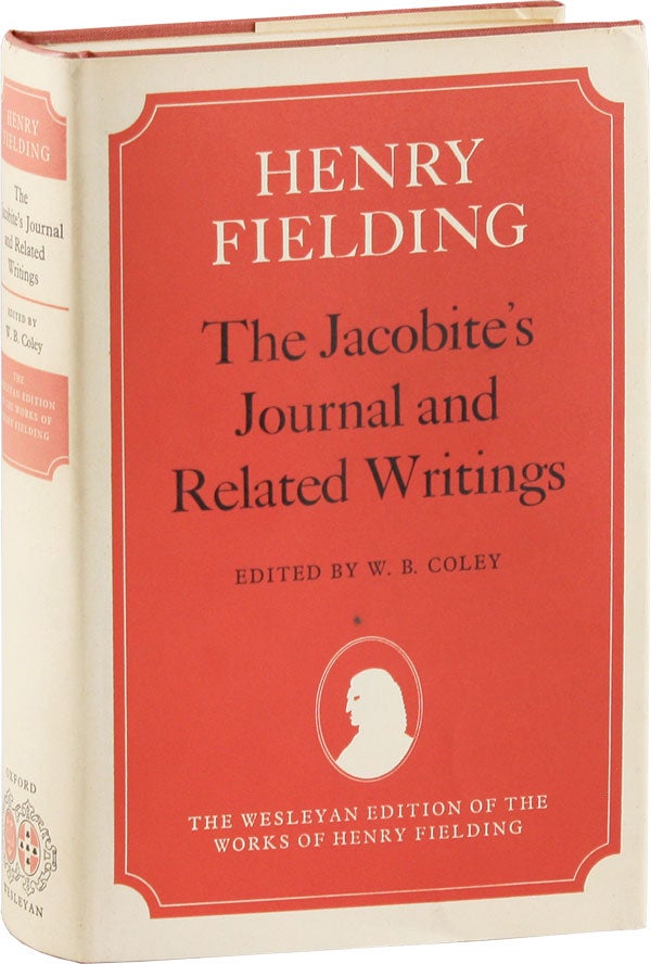 Item #55623] The Jacobite's Journal and Related Writings [Review Copy]. Henry FIELDING, W. B....