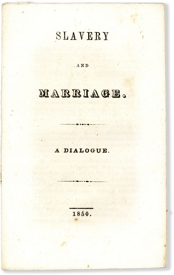 Item #55666] Slavery and Marriage. ONEIDA, John Humphrey NOYES
