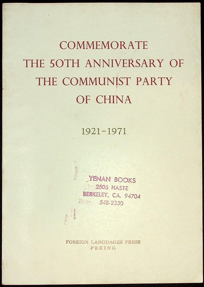 Item #55690] Commemorate the 50th Anniversary of the Communist Party of China 1921-1971....