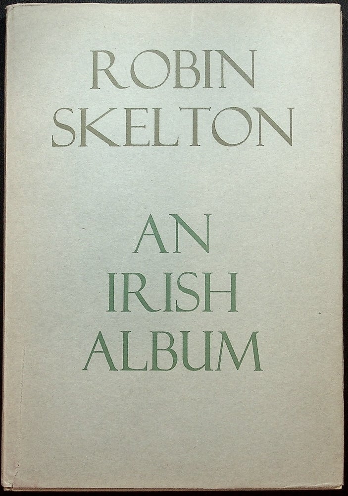Item #55734] An Irish Album. Robin SKELTON