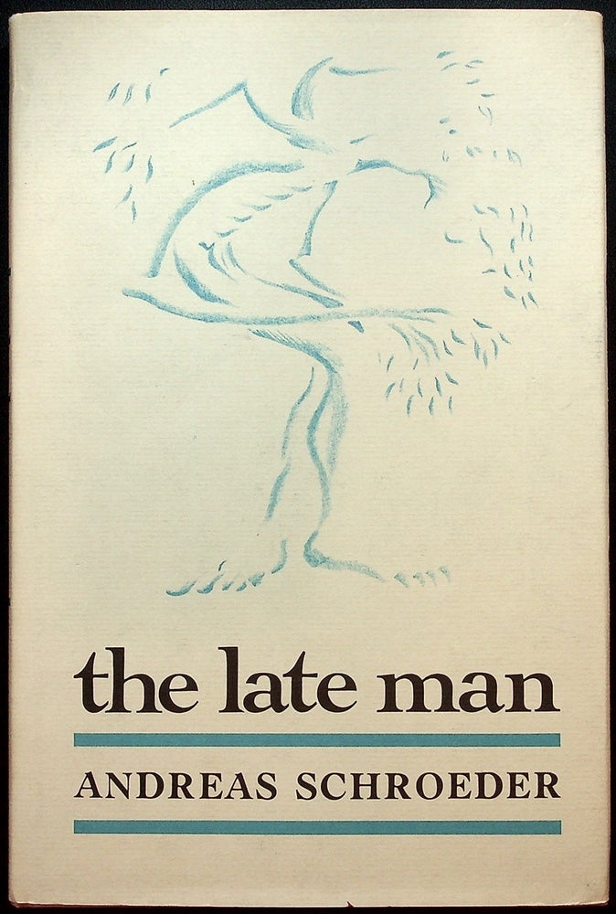 Item #55736] The Late Man. Andreas SCHROEDER