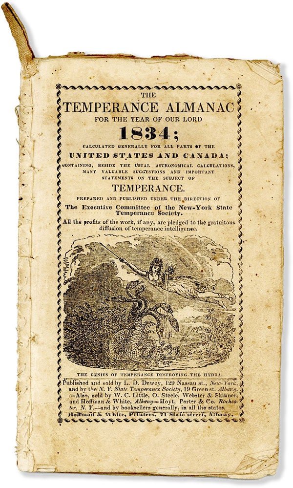 Item #55798] The Temperance Almanac for the Year of Our Lord 1834; Calculated Generally for All...