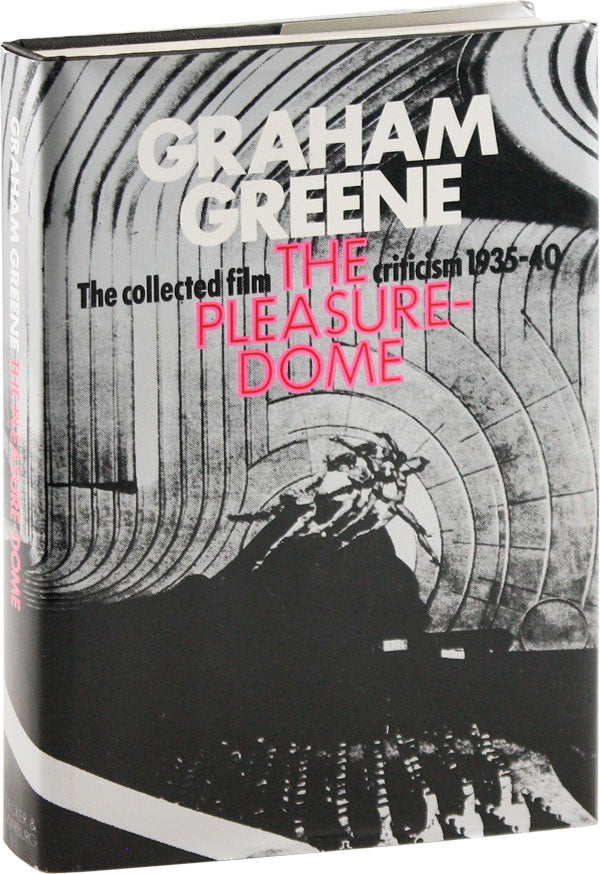 Item #55834] The Pleasure-Dome: The Collected Film Criticism 1935-40. Graham GREENE