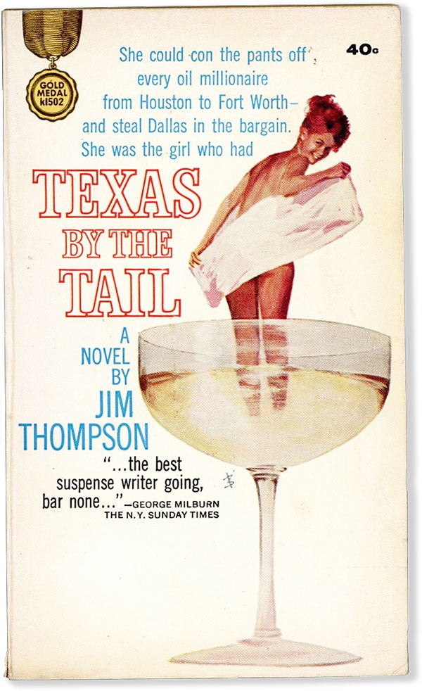 Item #55870] Texas By The Tail. Jim THOMPSON