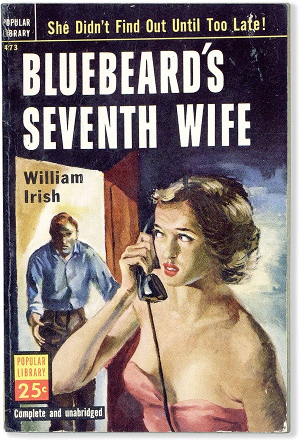 Item #55873] Bluebeard's Seventh Wife. William IRISH, pseud. of Cornell Woolrich