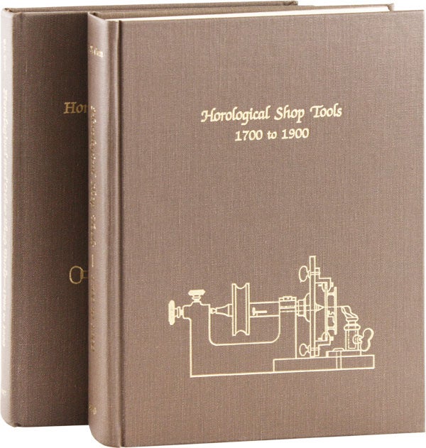 Item #55885] Horological Shop Tools, 1700 to 1900 [with supplement:] Horological and Other Shop...