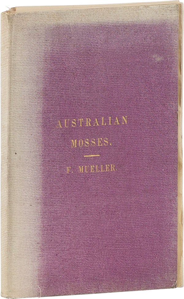 Item #55893] Analytical Drawings of Australian Mosses. I. Fascicle. Ferdinand MUELLER