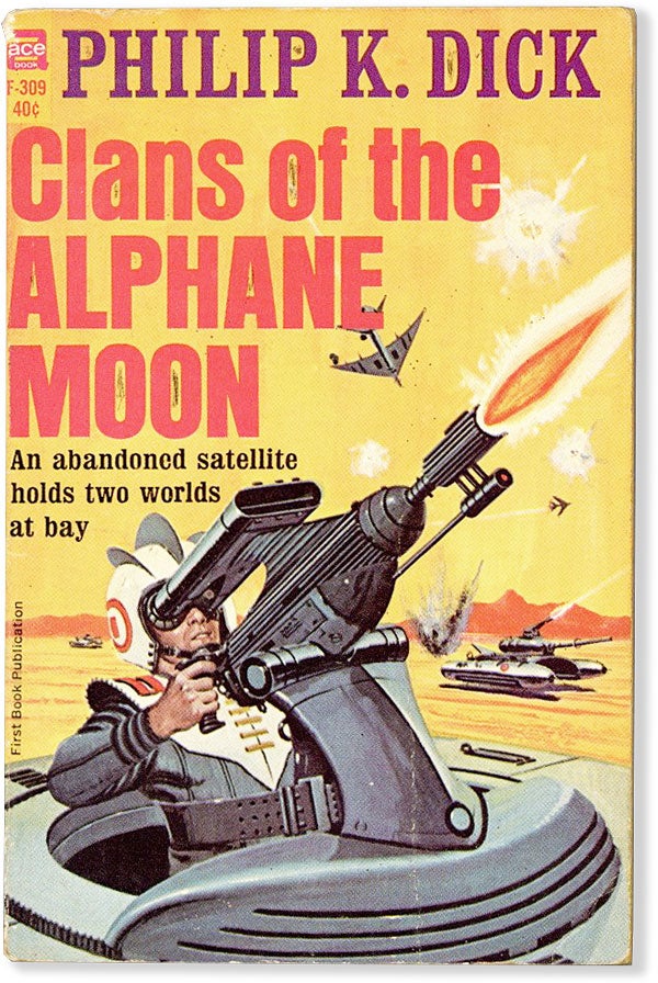 Item #55901] Clans of the Alphane Moon. Philip K. DICK