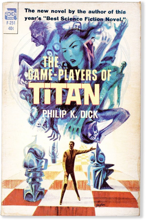 Item #55903] The Game-Players of Titan. Philip K. DICK