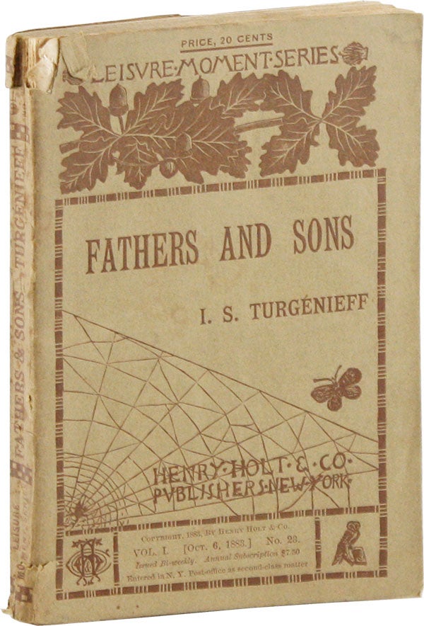 Item #55926] Fathers and Sons [Leisure Moment Series]. TURGENEV, TURGENIEFF, Eugene SCHUYLER,...