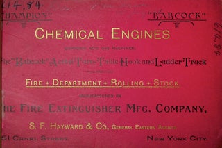 Chemical Engines (Carbonic Acid Gas Machines). The "Babcock" Aerial Turn-Table Hook and Ladder Truck and Fire Department Rolling Stock