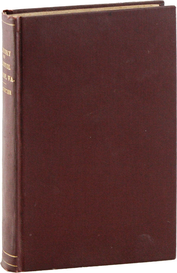 Item #55986] A History of Bristol Parish, Va. with Genealogies of Families Connected Therewith,...