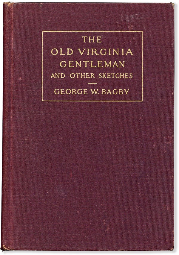 Item #56019] The Old Virginia Gentleman and Other Sketches. Edited and with an Introduction by...