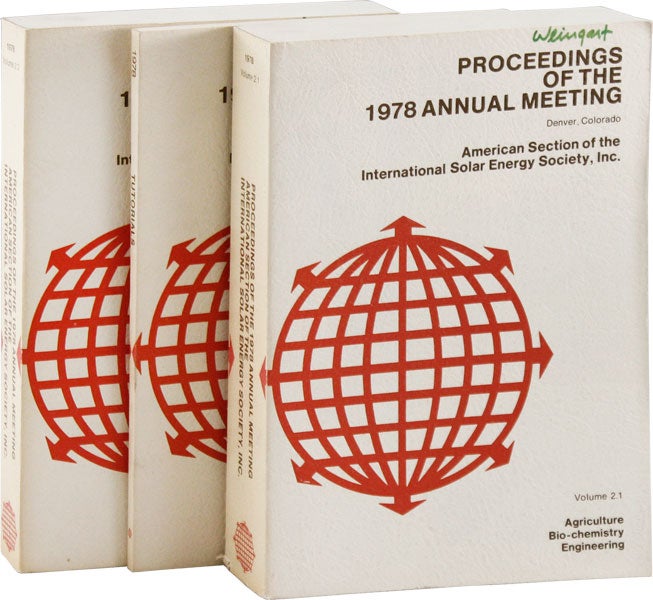 [Item #56054] Proceedings of the 1978 Annual Meeting of the American Section of the International Solar Energy Society, Inc. August 28-31, 1978 Denver, CO. Solar Diversification. Vol. 2 nos. 1-2 [With] Tutorials of the 1978 Annual Meeting. International Solar Energy Society, Karl W. BÖER, Gregory E. Franta, ed.