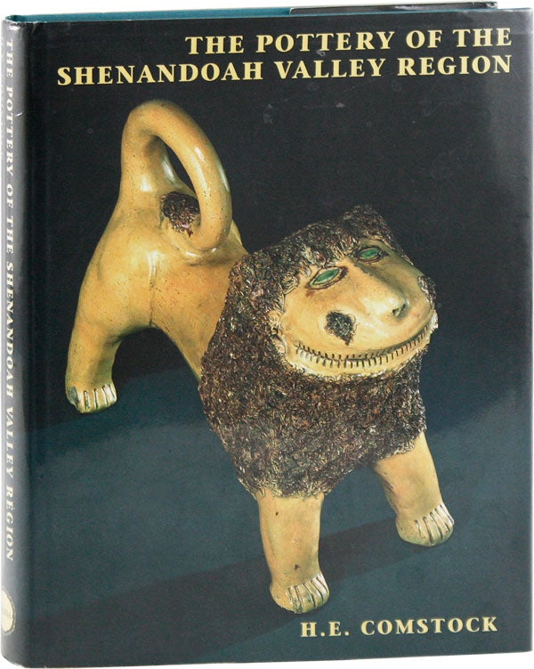 Item #56089] The Pottery of the Shenandoah Valley Region. H. E. COMSTOCK