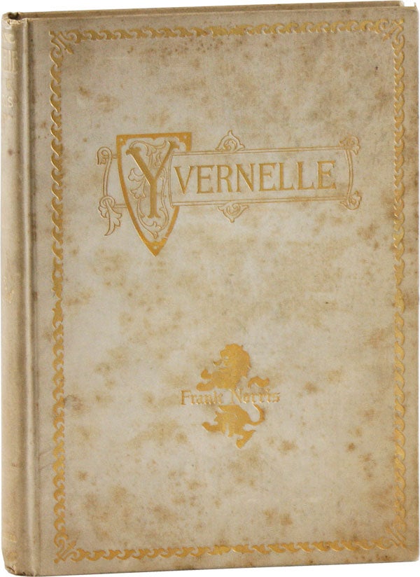 Item #56131] Yvernelle. Frank NORRIS