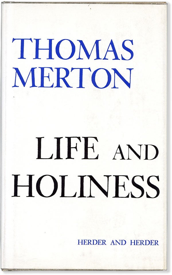 Item #56245] Life and Holiness. Thomas MERTON