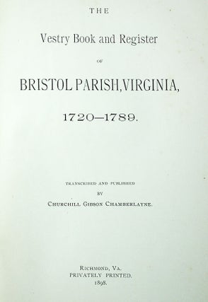 The Vestry Book and Register of Bristol Parish, Virginia 1720-1789