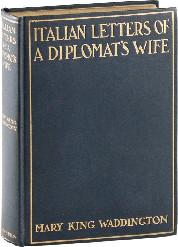 Item #56289] Italian Letters of a Diplomat's Wife. January-May, 1880; February-April, 1904....