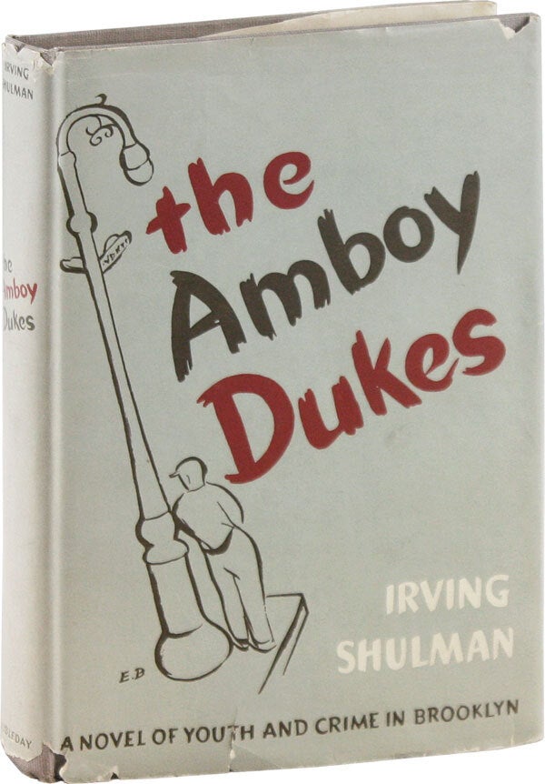 [Item #56322] The Amboy Dukes. Irving SHULMAN.