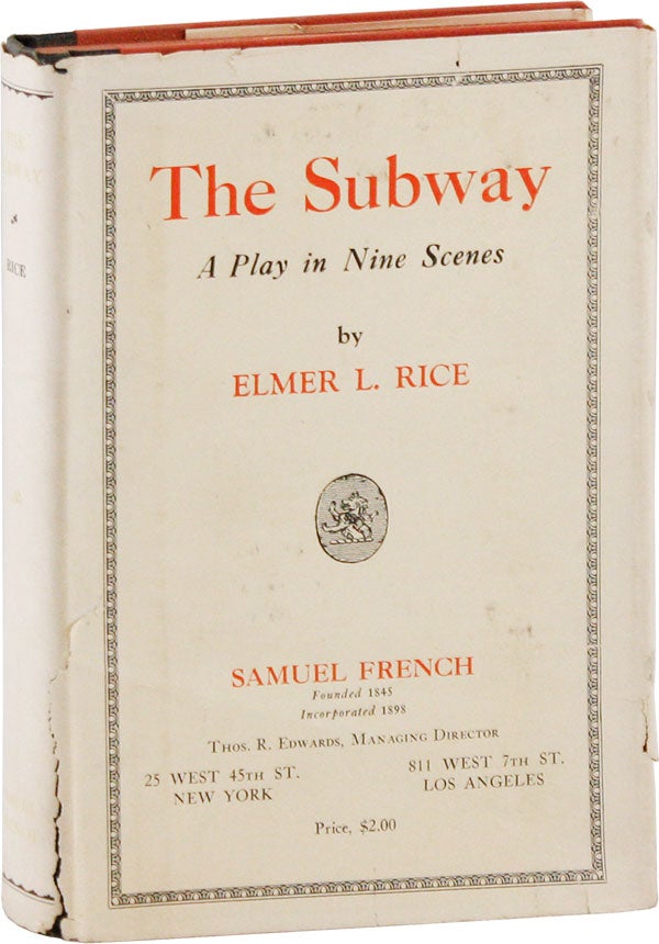 Item #56385] The Subway. A Play in Nine Parts. Elmer RICE