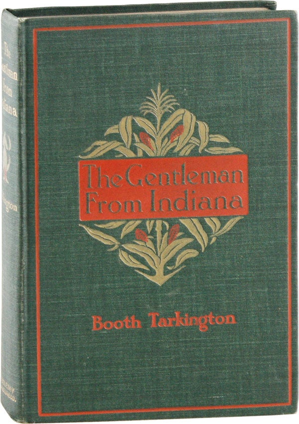 Item #56439] The Gentleman from Indiana. Booth TARKINGTON
