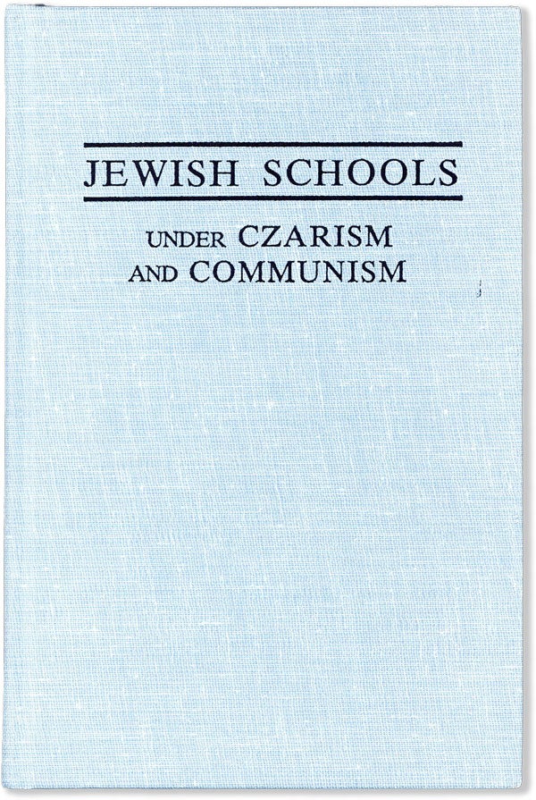 Item #56514] Jewish Schools Under Czarism and Communism: a Struggle for Cultural Identity. Zvi...