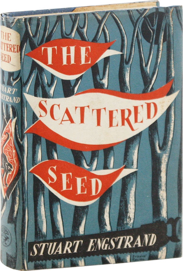 Item #56547] The Scattered Seed. Stuart ENGSTRAND