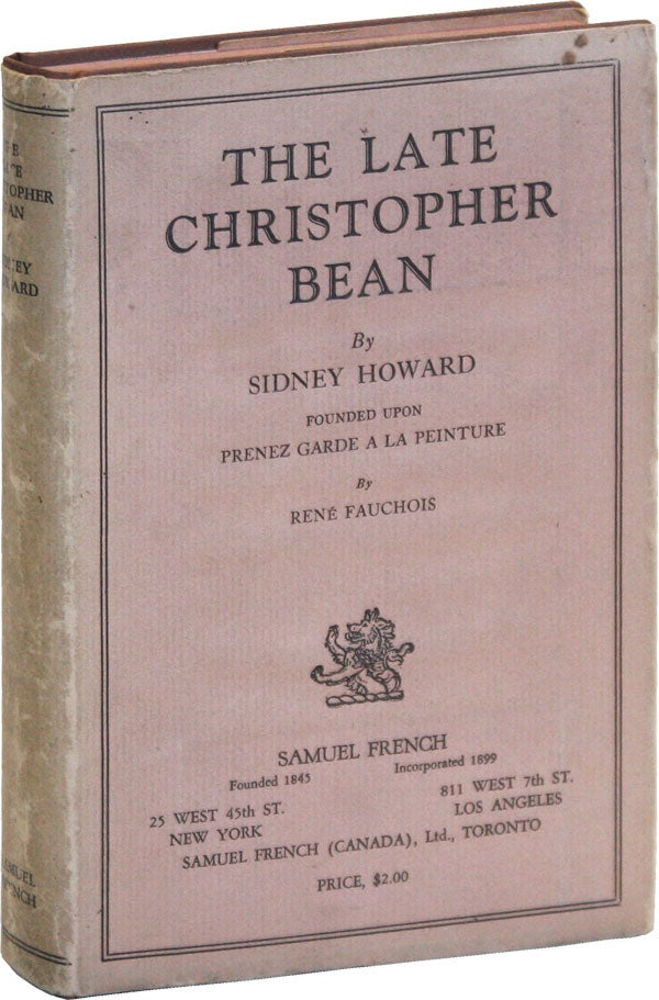 Item #56565] The Late Christopher Bean...founded upon Prenez Garde a la Peinture by Rene...