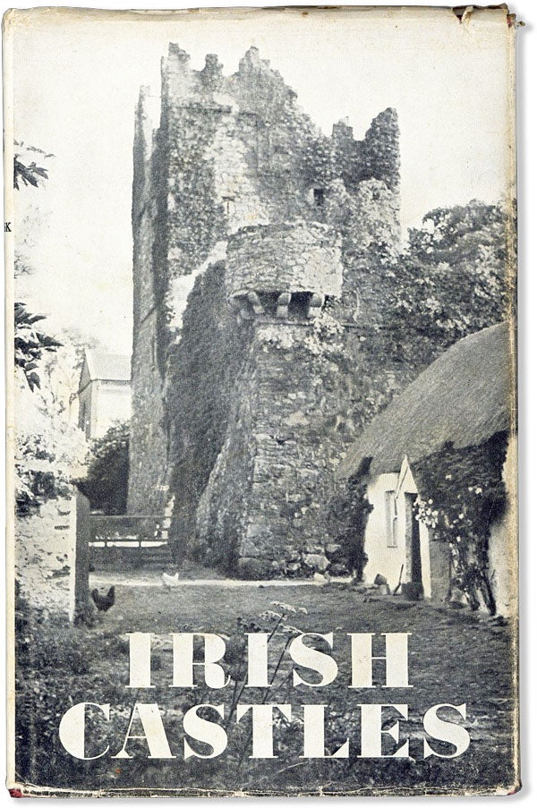 Item #56567] Irish Castles and Castellated Houses. Harold G. LEASK