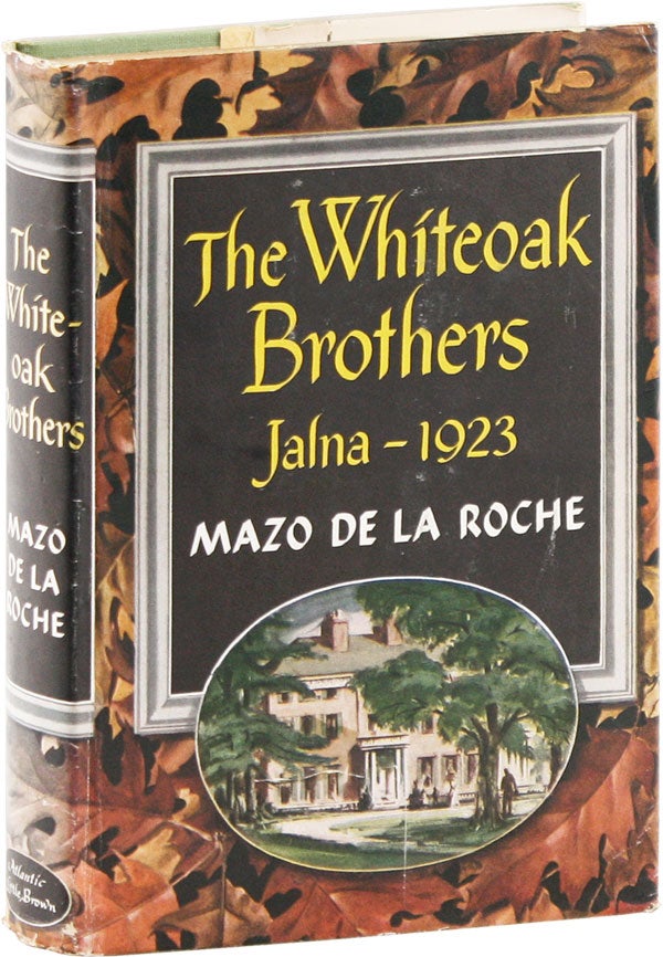 Item #56614] The Whiteoak Brothers: Jalna - 1923. Mazo DE LA ROCHE