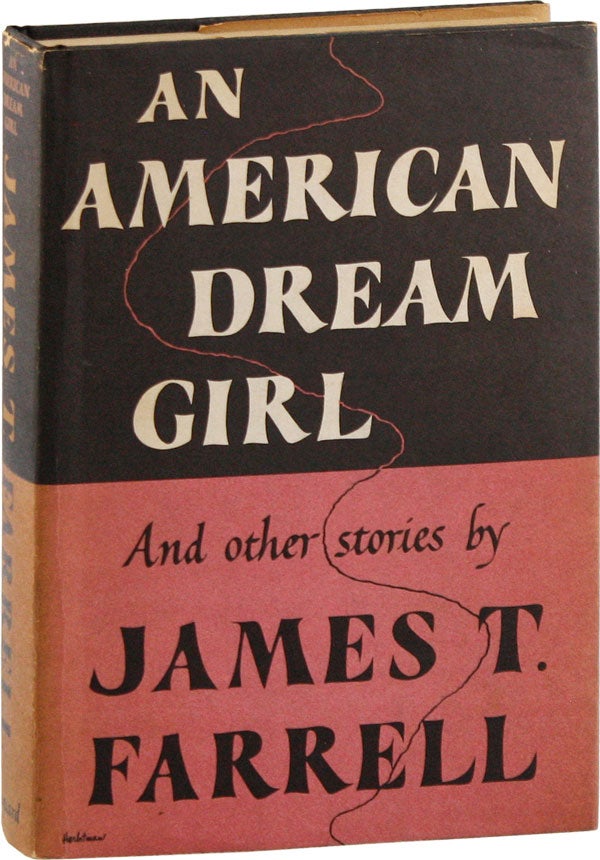 Item #56617] An American Dream Girl and Other Stories. James T. FARRELL