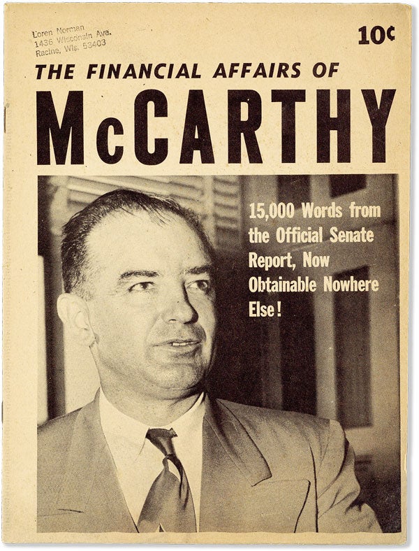 Item #56701] [Title from Cover] The Financial Affairs of McCarthy. 15,000 Words from the Official...