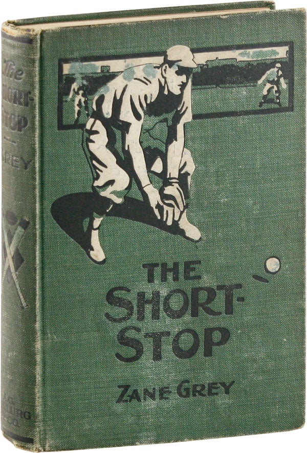 Item #56714] The Short-Stop. Zane GREY