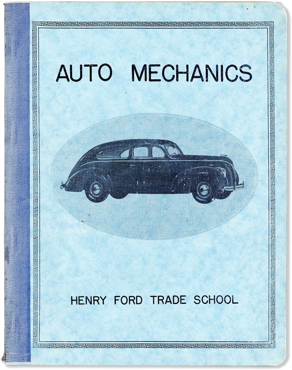 Item #56852] Auto Mechanics. HENRY FORD TRADE SCHOOL