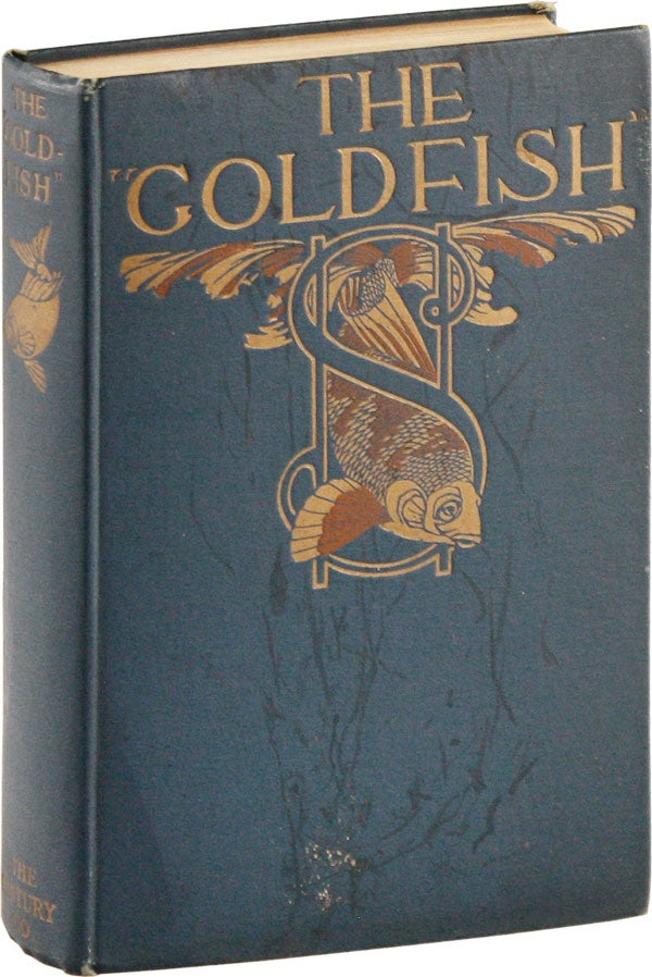 Item #56961] The "Goldfish": Being the Confessions of A Successful Man. ANONYMOUS