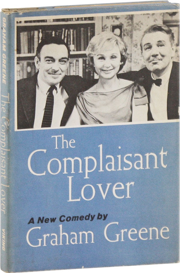 Item #57002] The Complaisant Lover: A Comedy. BIBLIO-DRAMA, Graham GREENE