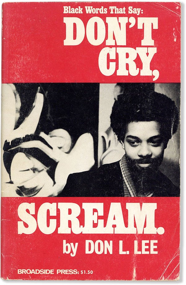 Item #57049] Don't Cry, Scream. AFRICAN AMERICANA, Don L. LEE, POETRY