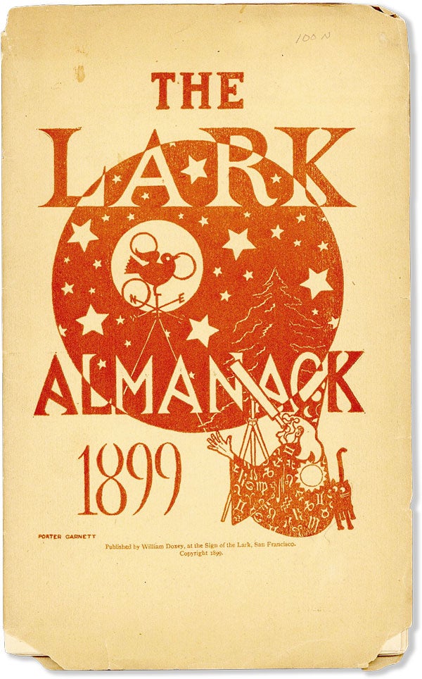 Item #57075] The Lark Almanack 1899. Gelett BURGESS, ed