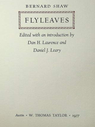 Flyleaves. Edited and with an introduction by Dan H. Lawrence and Daniel J. Leary