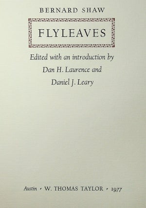 Flyleaves. Edited and with an introduction by Dan H. Lawrence and Daniel J. Leary