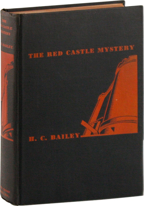 Item #57125] The Red Castle Mystery. H. C. BAILEY