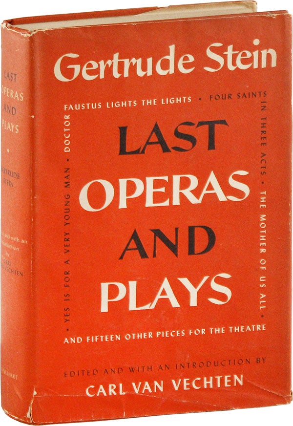 Item #57162] Last Operas and Plays. Edited and with an Introduction by Carl Van Vechten. Gertrude...
