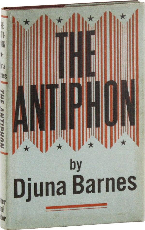 Item #57203] The Antiphon. Djuna BARNES