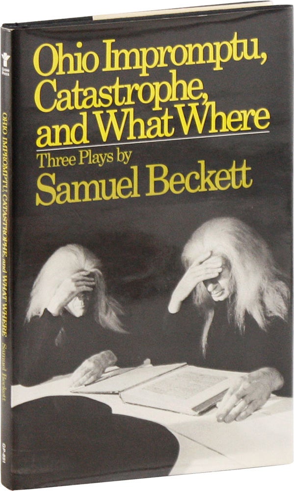 Item #57272] Three Plays: Ohio Impromptu / Catastrophe / What Where. Samuel BECKETT