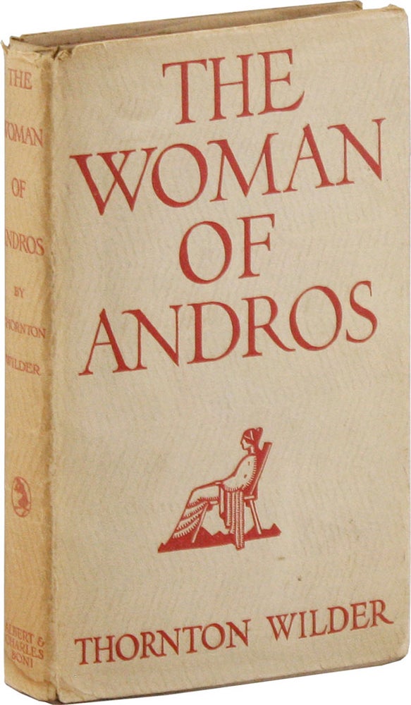Item #57278] The Woman of Andros. Thornton WILDER